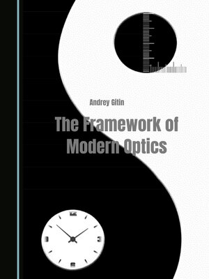 cover image of The Framework of Modern Optics
